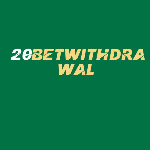 Logo da 20BETWITHDRAWAL